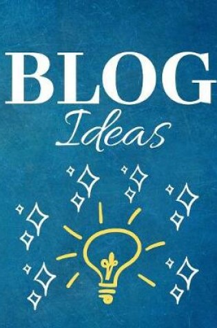 Cover of Blog Ideas