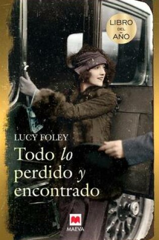 Cover of Todo Lo Perdido y Encontrado