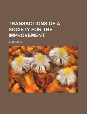 Book cover for Transactions of a Society for the Improvement