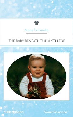 Book cover for The Baby Beneath The Mistletoe