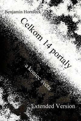 Book cover for Celkom 14 Portaly a Koniec Sveta Extended Version
