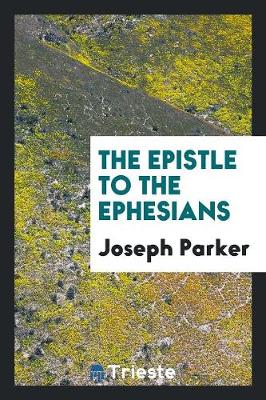 Book cover for The Epistle to the Ephesians..