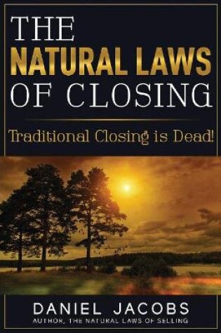 Cover of The Natural Laws Of Closing