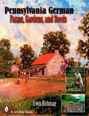 Book cover for Pennsylvania German Farms, Gardens, and Seeds