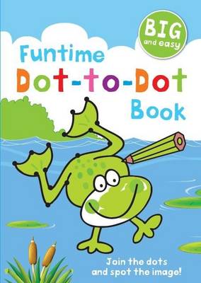 Book cover for Funtime Dot-to-Dot Book