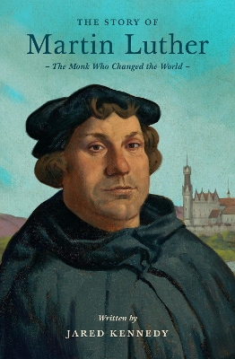Book cover for The Story of Martin Luther