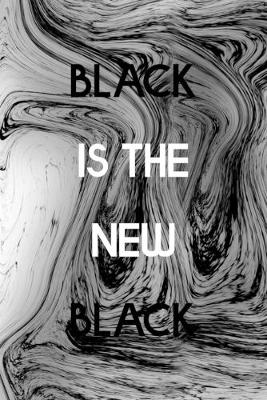 Book cover for Black Is The New Black