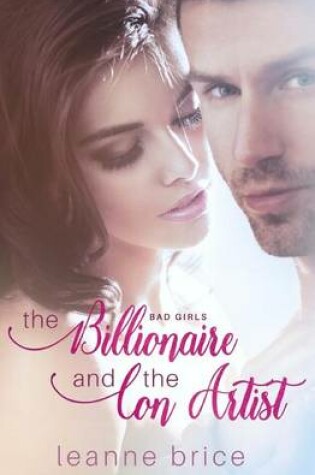 Cover of The Billionaire and the Con Artist