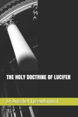 Book cover for The Holy Doctrine of Lucifer
