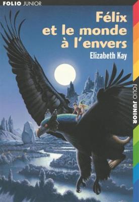 Book cover for Felix et le monde a l'envers