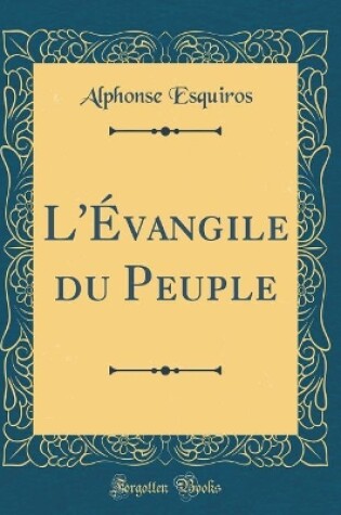 Cover of L'Evangile Du Peuple (Classic Reprint)