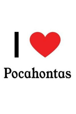 Cover of I Love Pocahontas