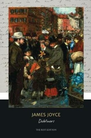 Cover of Dubliners (The Best Edition)