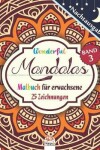 Book cover for Wonderful Mandalas 3 - Nachtausgabe - Malbuch fur Erwachsene