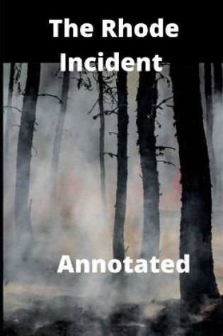 Cover of The Rhode Incident Annotated