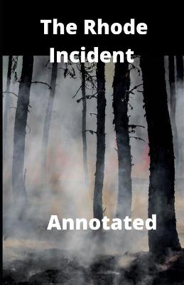 Book cover for The Rhode Incident Annotated