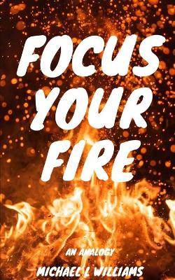 Book cover for Focus Your Fire
