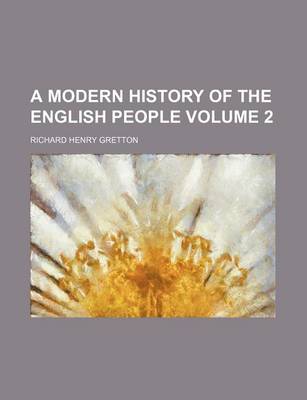 Book cover for A Modern History of the English People Volume 2