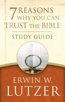 Book cover for 7 Reasons Why You Can Trust The Bible Study Guide