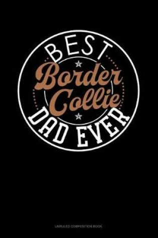 Cover of Best Border Collie Dad Ever