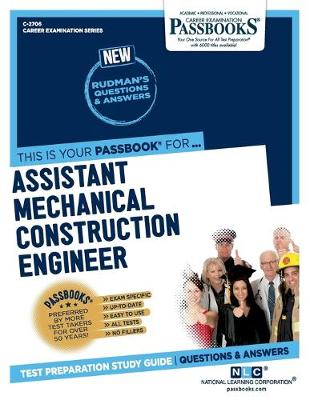 Book cover for Assistant Mechanical Construction Engineer (C-2706)