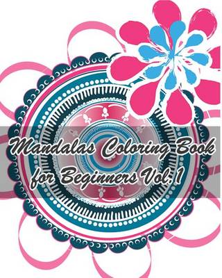 Book cover for Mandalas Coloring Book for Beginners Vol.1