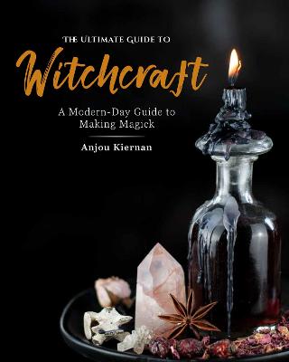 Cover of The Ultimate Guide to Witchcraft