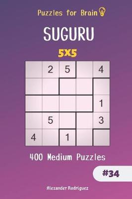 Book cover for Puzzles for Brain - 400 Suguru Medium Puzzles 5x5 vol.34