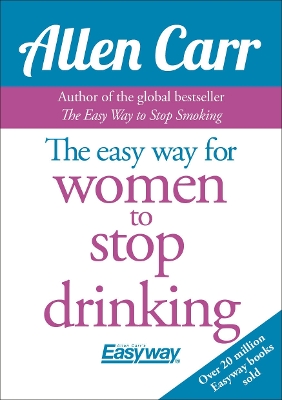Book cover for The Easy Way for Women to Stop Drinking