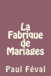 Book cover for La Fabrique de Mariages
