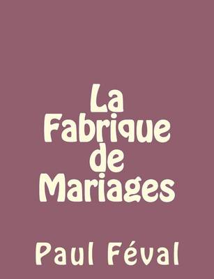 Cover of La Fabrique de Mariages