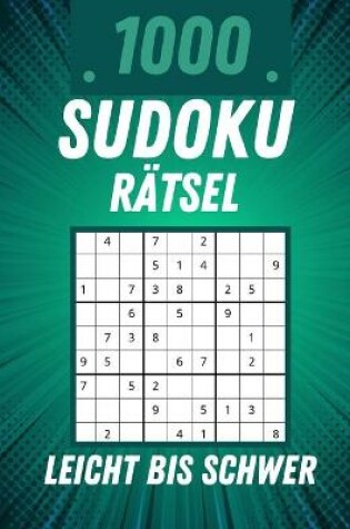 Cover of 1000 Sudoku R�tsel Leicht bis Schwer