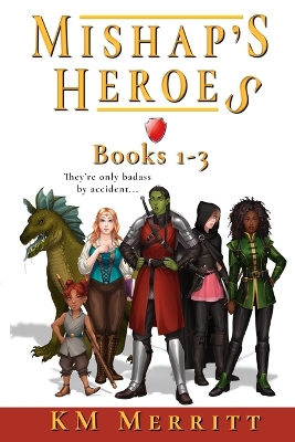 Book cover for Mishap's Heroes Omnibus One