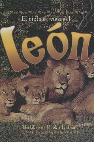 Cover of El Ciclo de Vida de un Leon