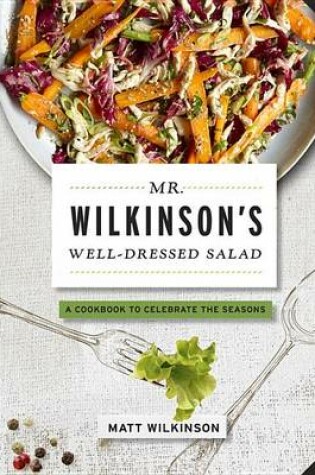 Cover of Mr. Wilkinson's Well-Dressed Salads