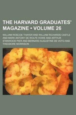 Cover of The Harvard Graduates' Magazine (Volume 26 )