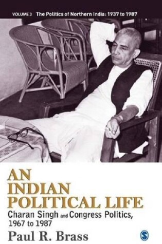 Cover of An Indian Political Life