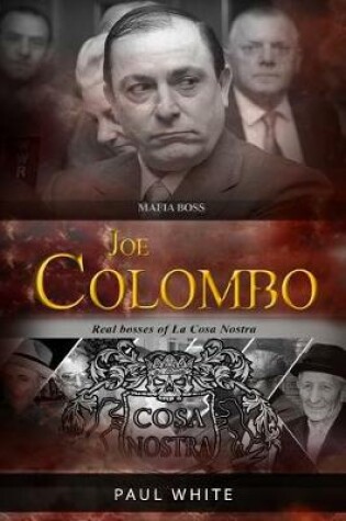 Cover of Joe Colombo - The Mafia Boss