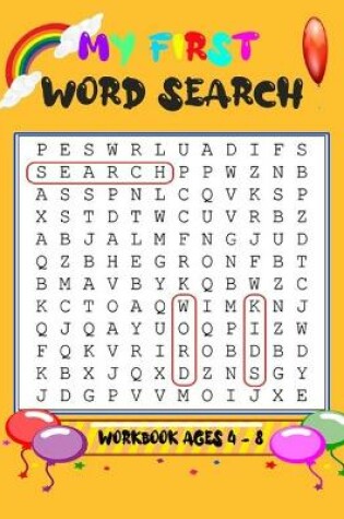 Cover of My First Word Search Workbook - Ages 4 to 8