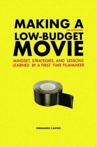 Cover of Making a Low-Budget Movie