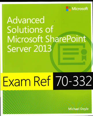 Book cover for Advanced Solutions of Microsoft® SharePoint® Server 2013