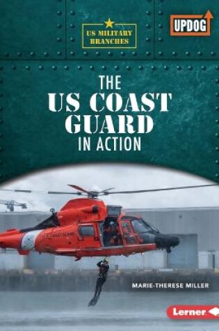 Cover of The US Coast Guard in Action