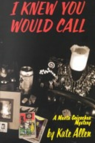 Cover of I Knew You Would Call