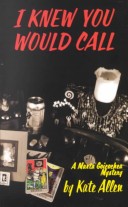 Book cover for I Knew You Would Call
