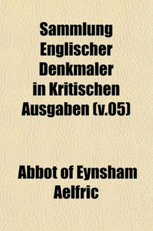 Cover of Sammlung Englischer Denkmaler in Kritischen Ausgaben (V.05)