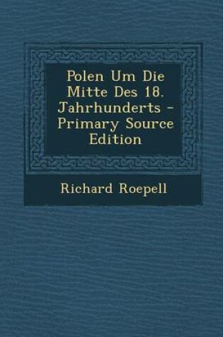 Cover of Polen Um Die Mitte Des 18. Jahrhunderts - Primary Source Edition