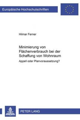 Cover of Minimierung Von Flaechenverbrauch Bei Der Schaffung Von Wohnraum