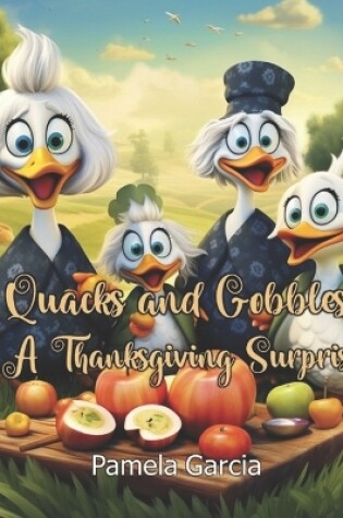 Cover of Quacks and Gobbles