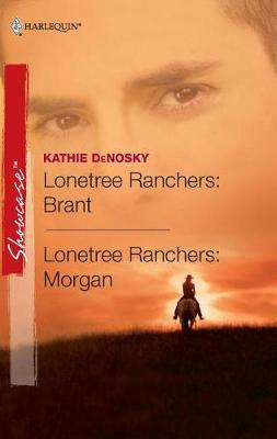 Cover of Lonetree Ranchers: Brant & Lonetree Ranchers: Morgan