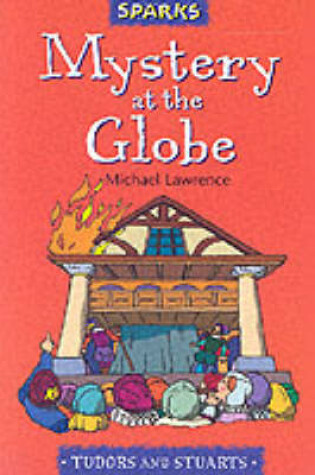 Cover of Mystery At The Globe